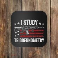 I Study Triggernometry Funny Gun Pro Guns Saying Coaster thumb 0