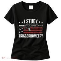 I Study Triggernometry Funny Gun Pro Guns Saying Women's T-Shirt thumb 0