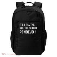 Its Still The Gulf Of Mexico Pendejo Backpack thumb 0