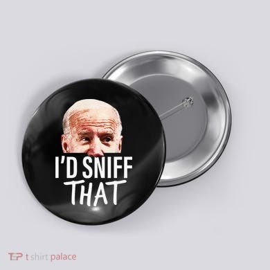 ID Sniff That. Anti Joe Biden Button