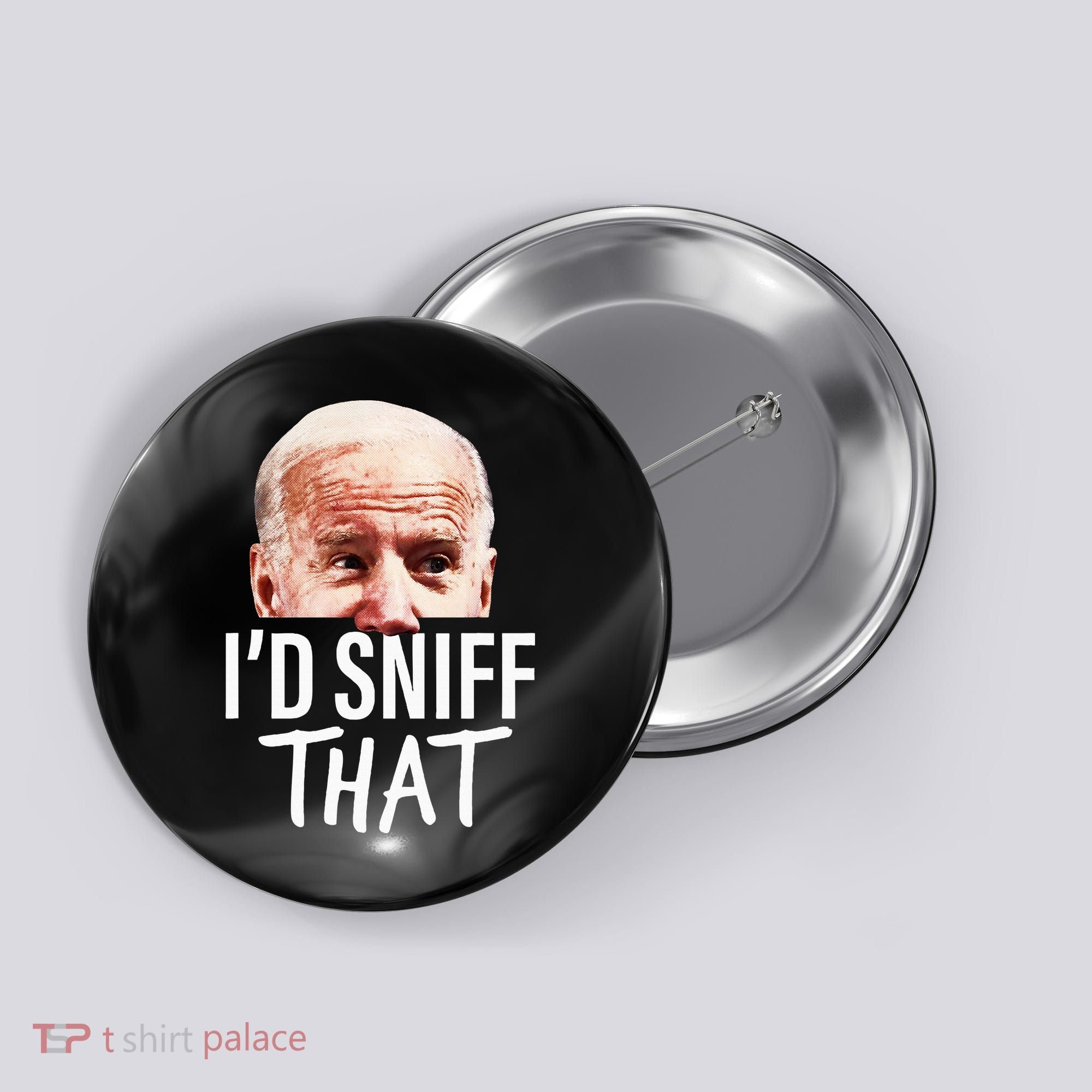 ID Sniff That. Anti Joe Biden Button