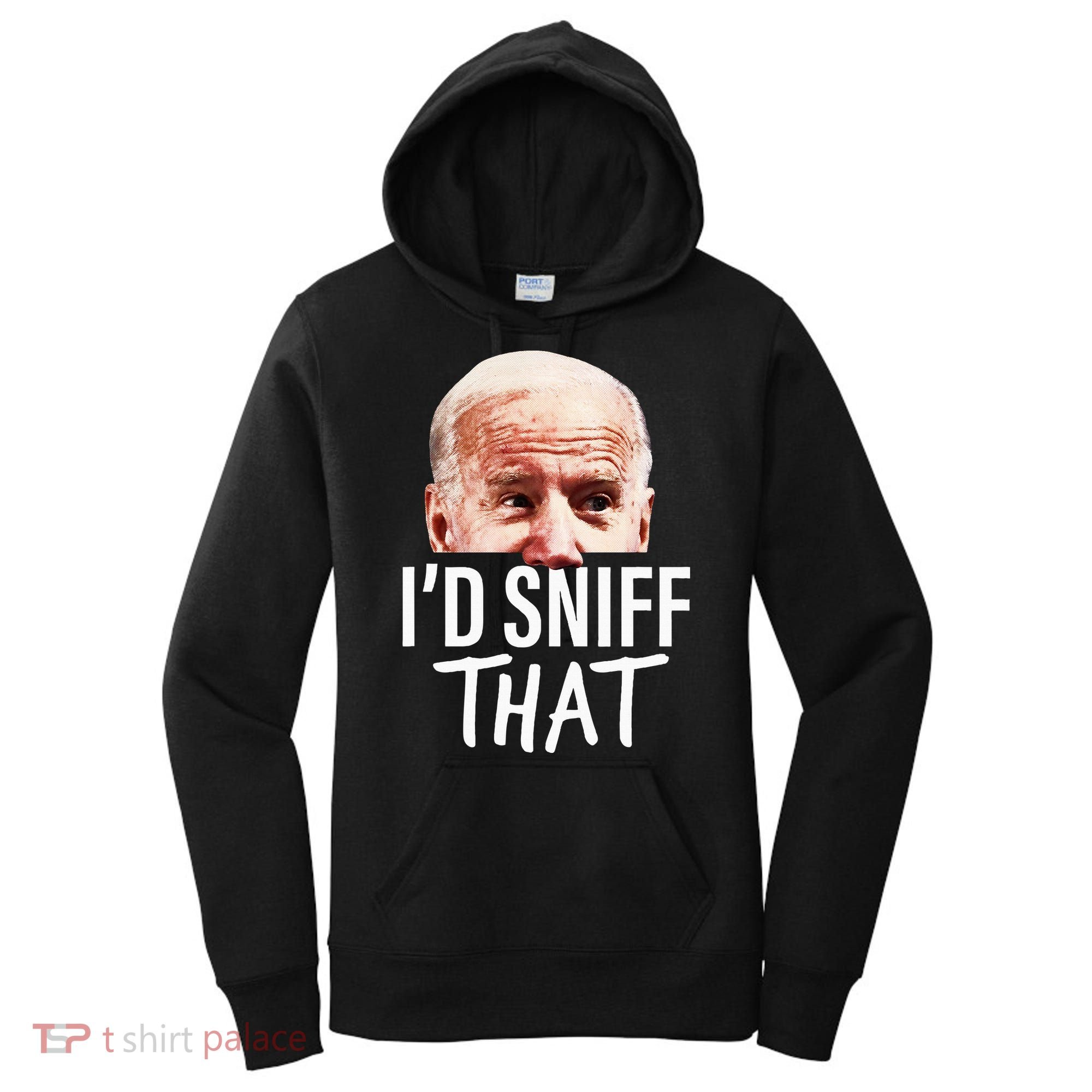 ID Sniff That. Anti Joe Biden Women's Hoodie