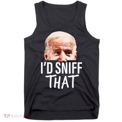 ID Sniff That. Anti Joe Biden Tank Top