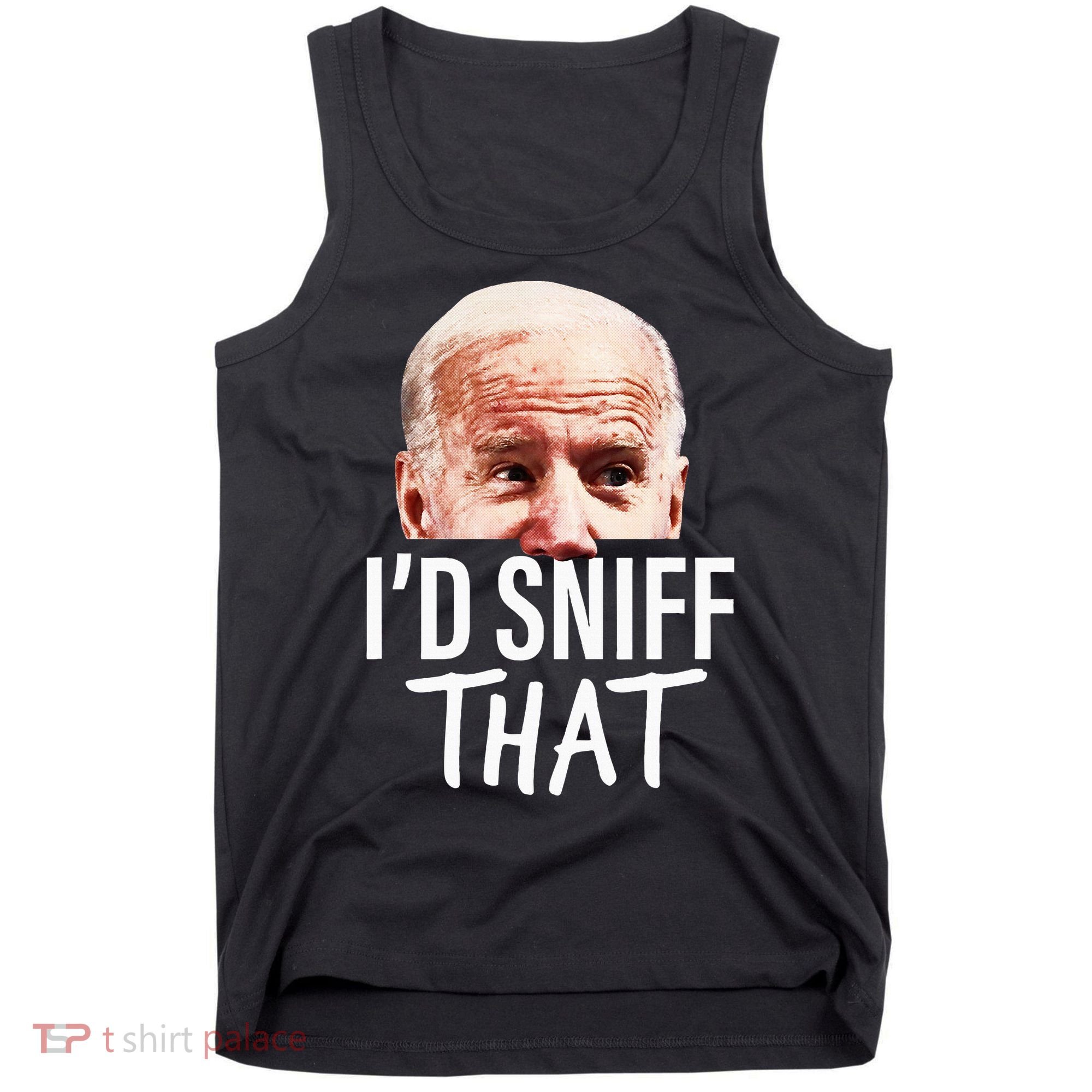 ID Sniff That. Anti Joe Biden Tank Top