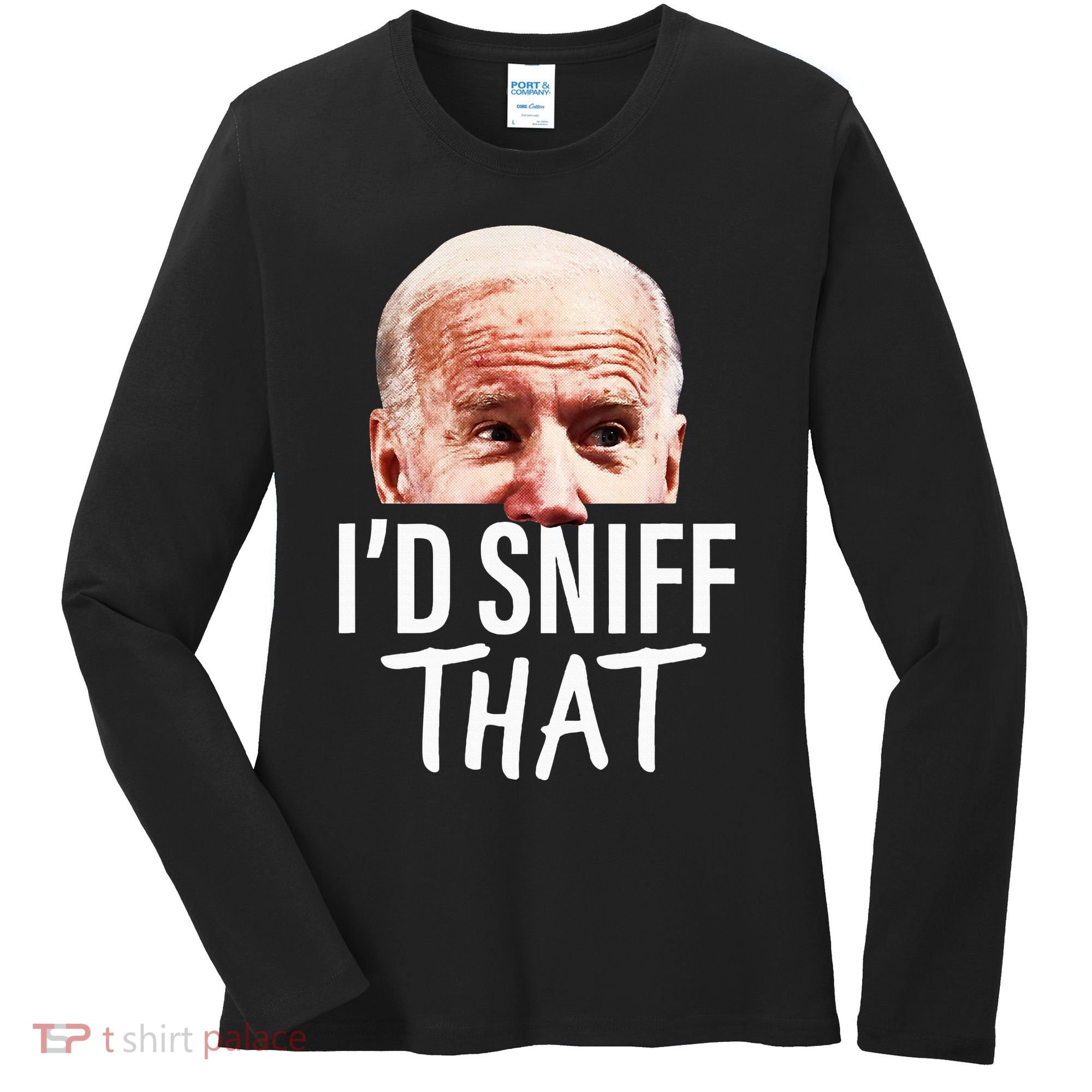 ID Sniff That. Anti Joe Biden Women's Long Sleeve Shirt