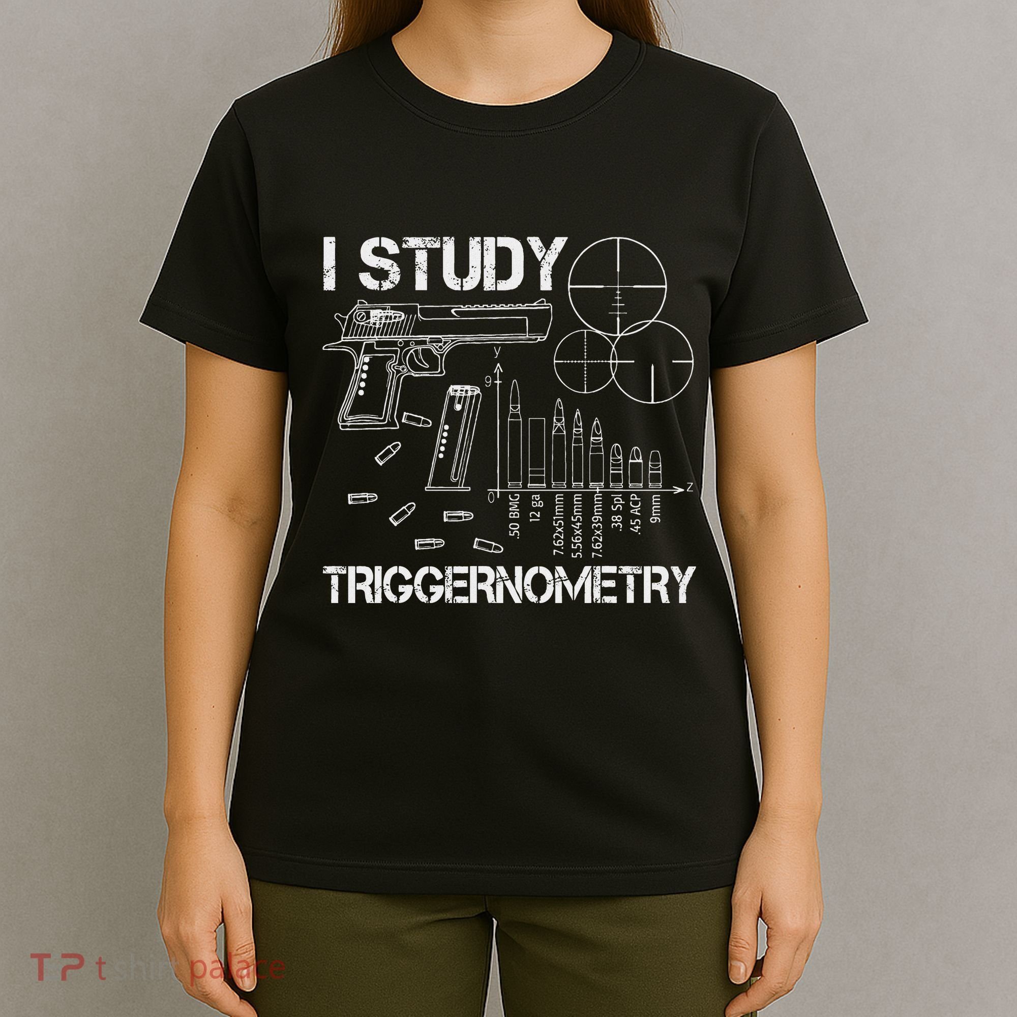 I Study Triggernometry Gun T-Shirt