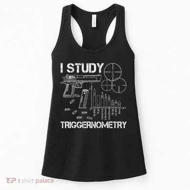 I Study Triggernometry Gun Women's Tank Top