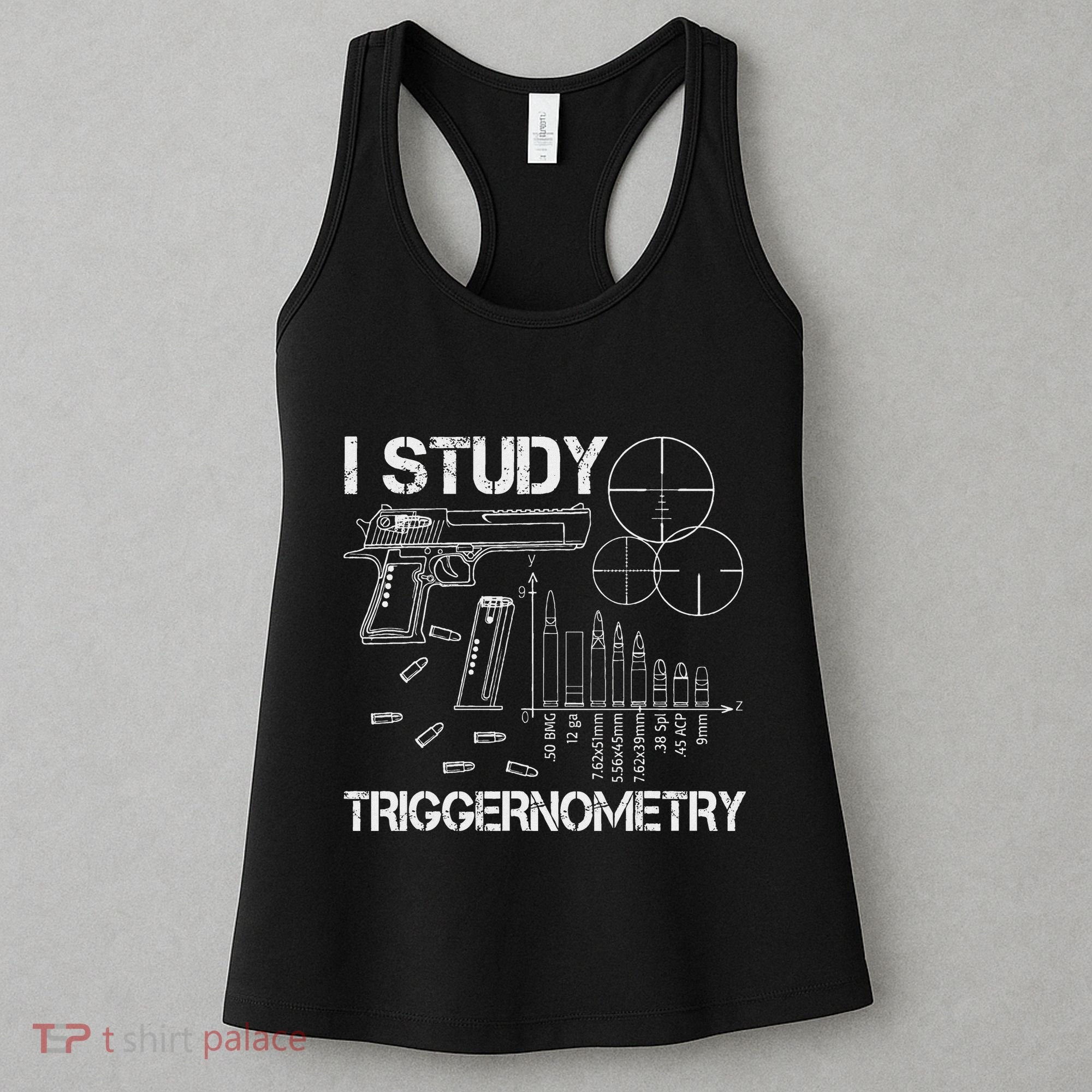 I Study Triggernometry Gun Women's Tank Top