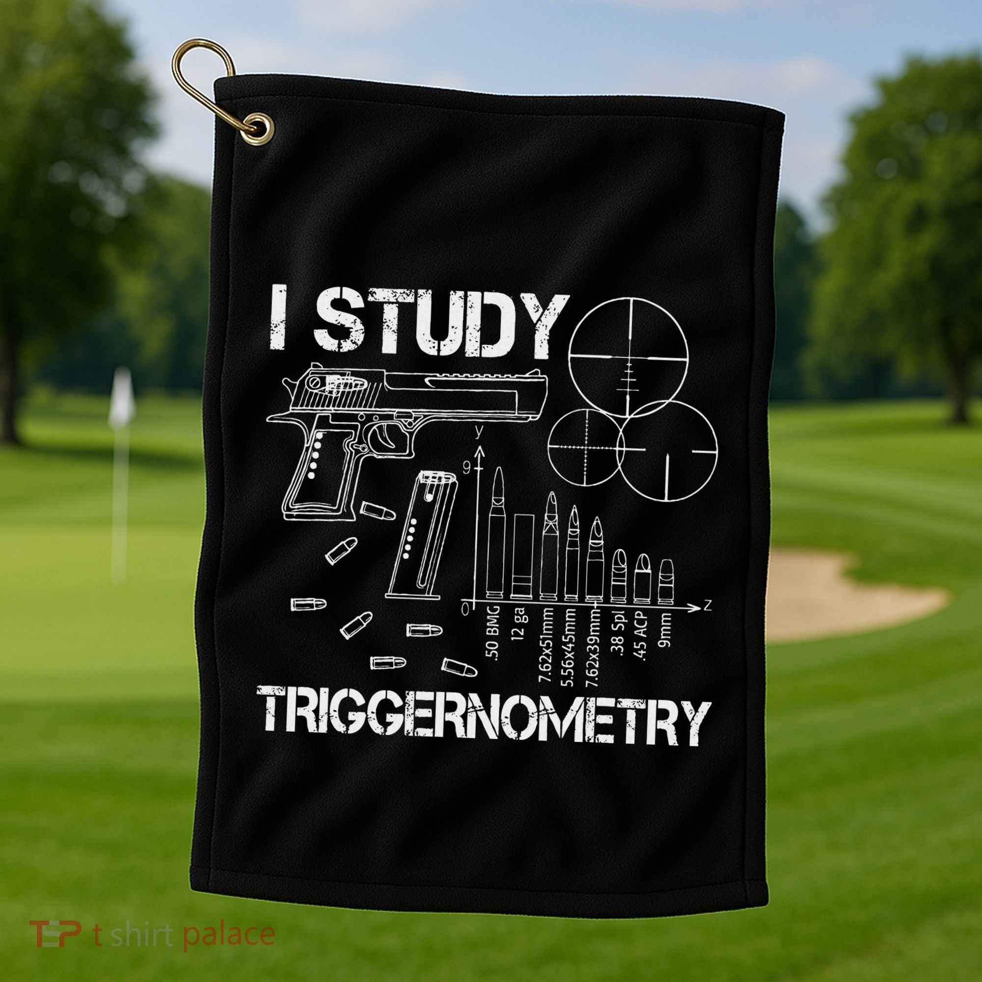 I Study Triggernometry Gun Golf Towel