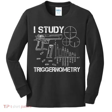 I Study Triggernometry Gun Kids Long Sleeve Shirt