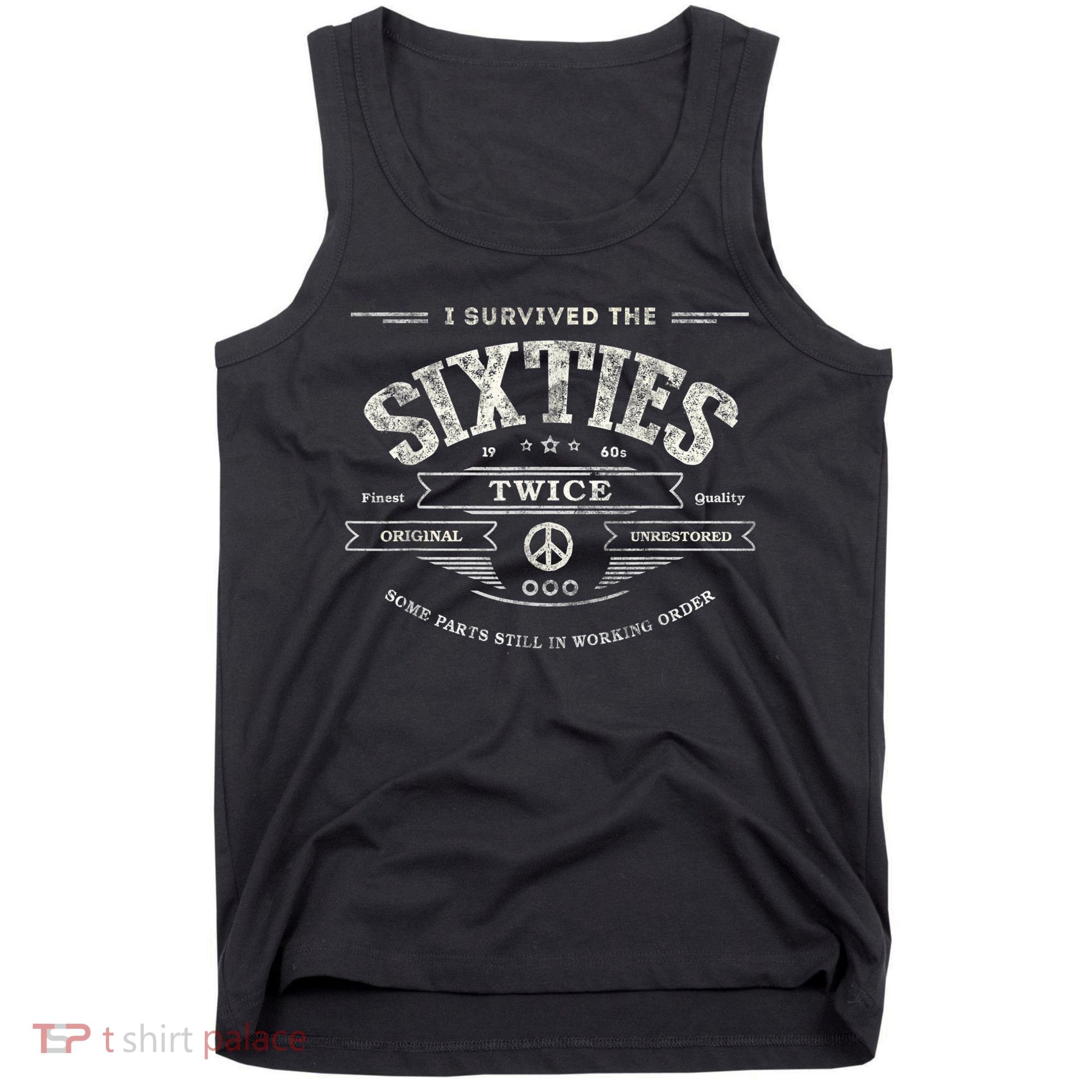 I SURVIVED The SIXTIES TWICE Built In 60s 70th 60th Birthday Tank Top