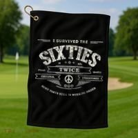 I SURVIVED The SIXTIES TWICE Built In 60s 70th 60th Birthday Golf Towel thumb 1