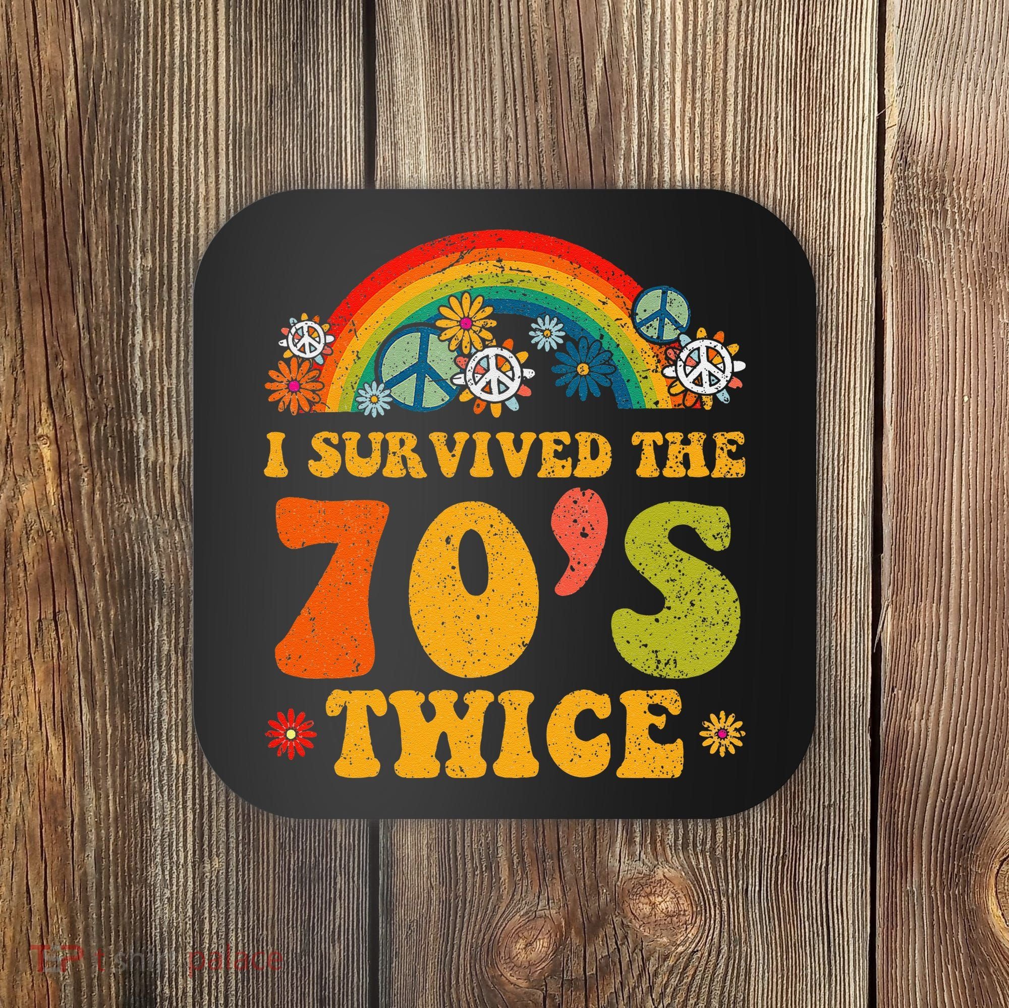I Survived the 70s Twice Funny 90th Birthday Retro Coaster