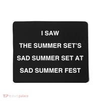 I Saw The Summer SetS Sad Summer Set At Sad Summer Fest Mousepad thumb 0