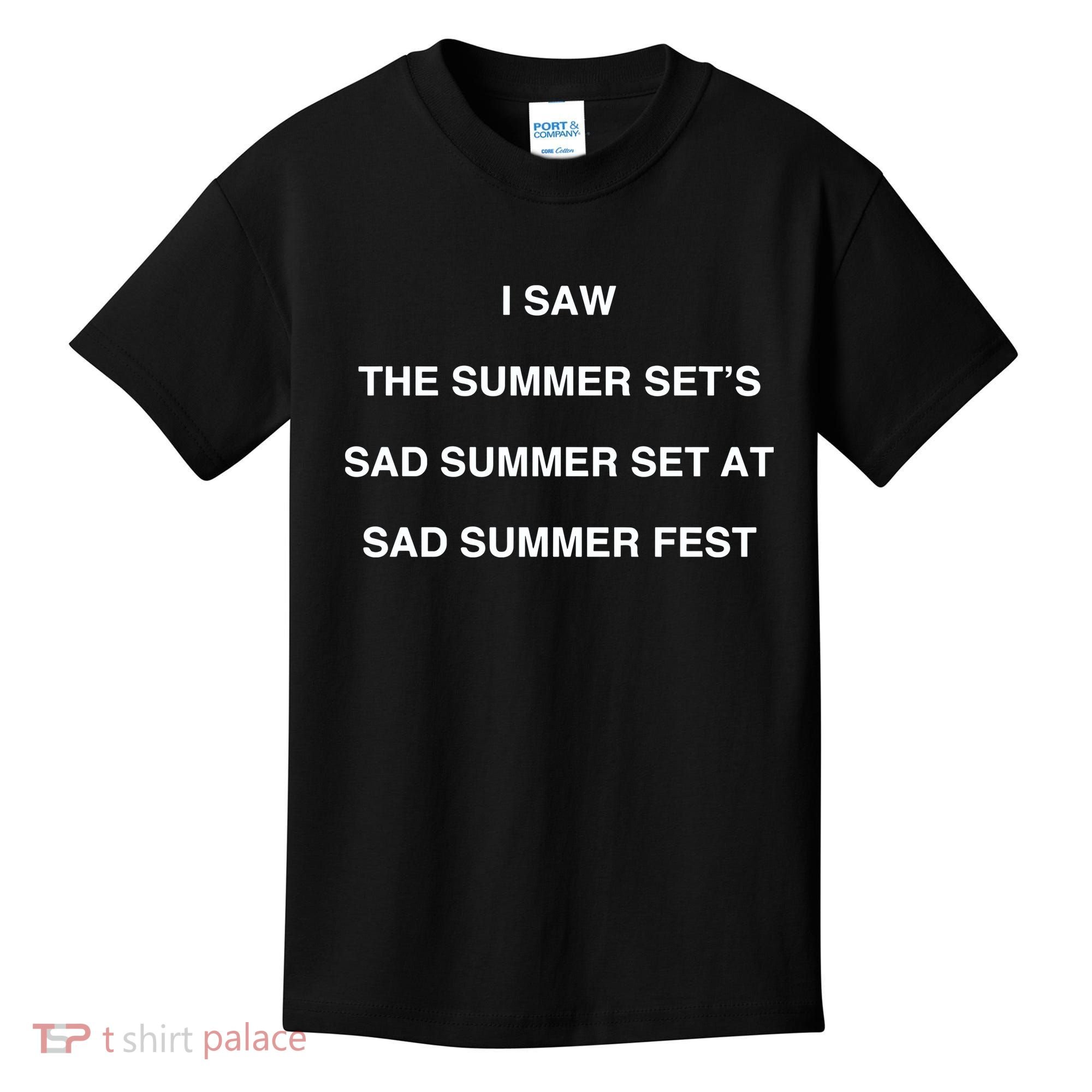 I Saw The Summer SetS Sad Summer Set At Sad Summer Fest Kids T-Shirt