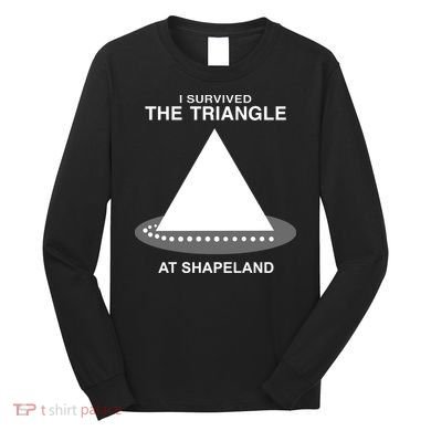 I Survived The Triangle At Shapeland Long Sleeve Shirt