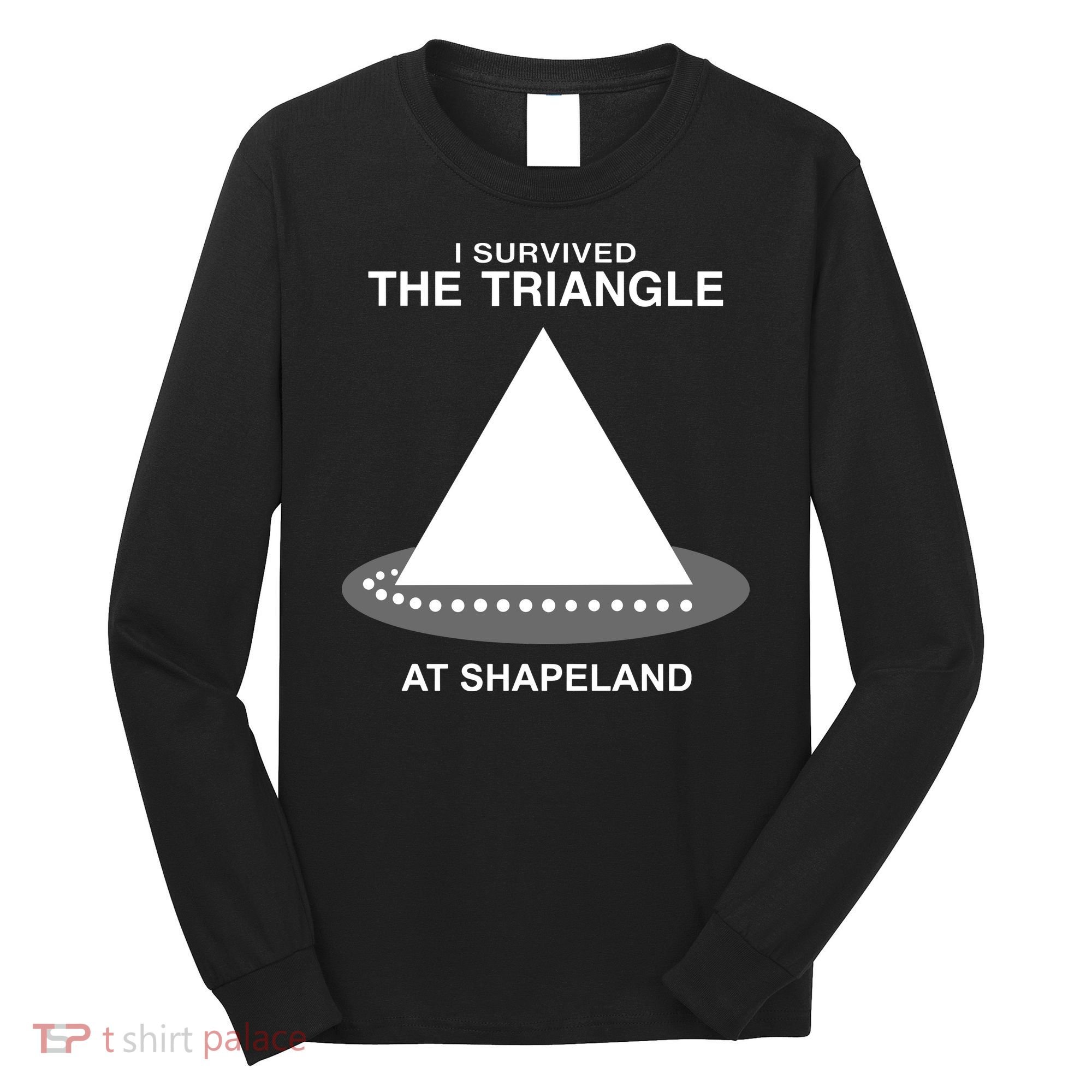 I Survived The Triangle At Shapeland Long Sleeve Shirt