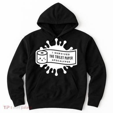 I Survived The Toilet Paper Apocalypse Hoodie