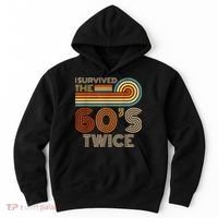 I Survived The 60s Twice Sixties 70th 70s Year Old Birthday Hoodie thumb 0