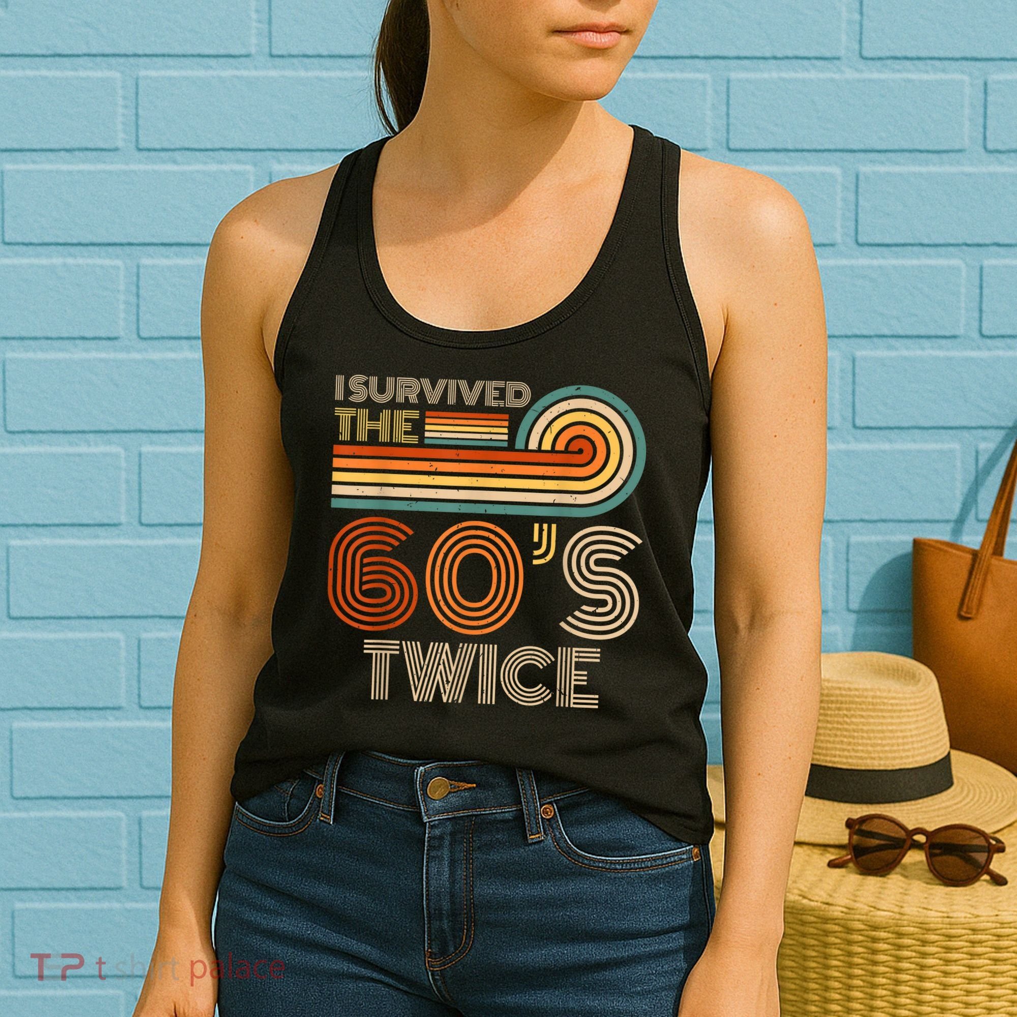 I Survived The 60s Twice Sixties 70th 70s Year Old Birthday Women's Tank Top