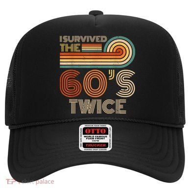 I Survived The 60s Twice Sixties 70th 70s Year Old Birthday Hat