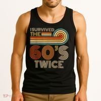 I Survived The 60s Twice Sixties 70th 70s Year Old Birthday Tank Top thumb 3