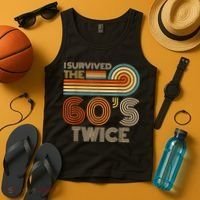 I Survived The 60s Twice Sixties 70th 70s Year Old Birthday Tank Top thumb 4