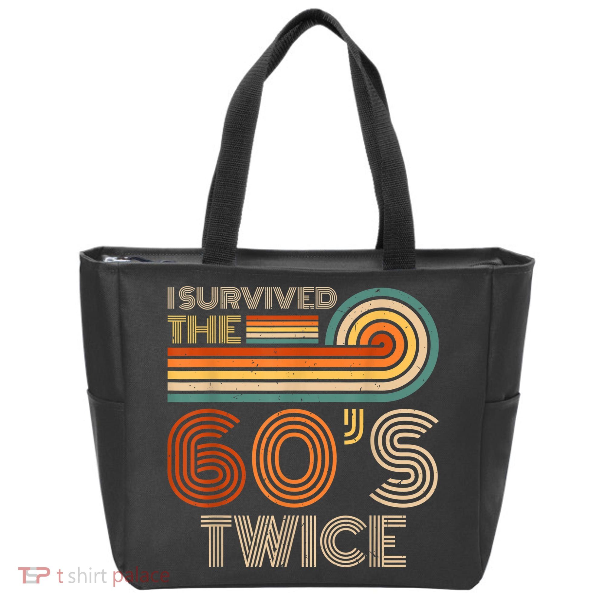 I Survived The 60s Twice Sixties 70th 70s Year Old Birthday Tote Bag