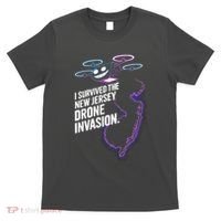 I Survived The New Jersey Drone Invasion T-Shirt thumb 0