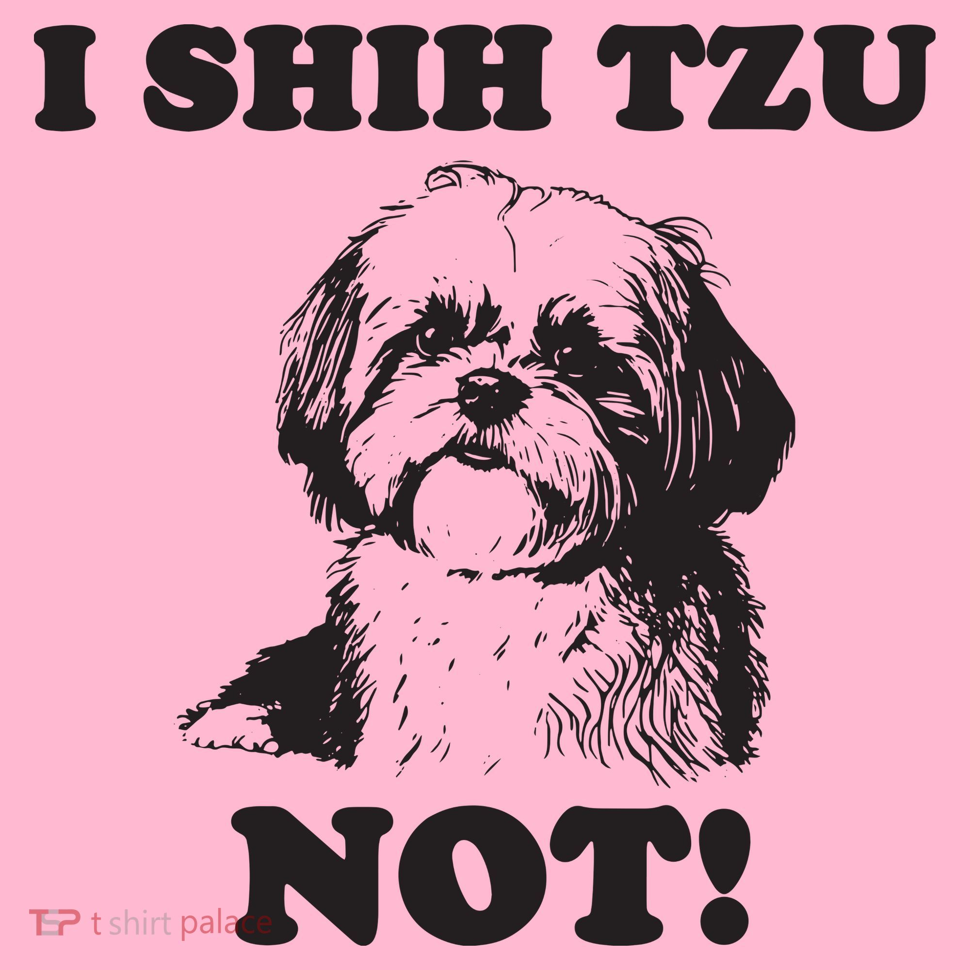 I SHIH TZU NOT Funny Shih Tzu Dog Coaster