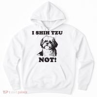 I SHIH TZU NOT Funny Shih Tzu Dog Hoodie thumb 0