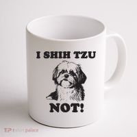 I SHIH TZU NOT Funny Shih Tzu Dog Coffee Mug thumb 1
