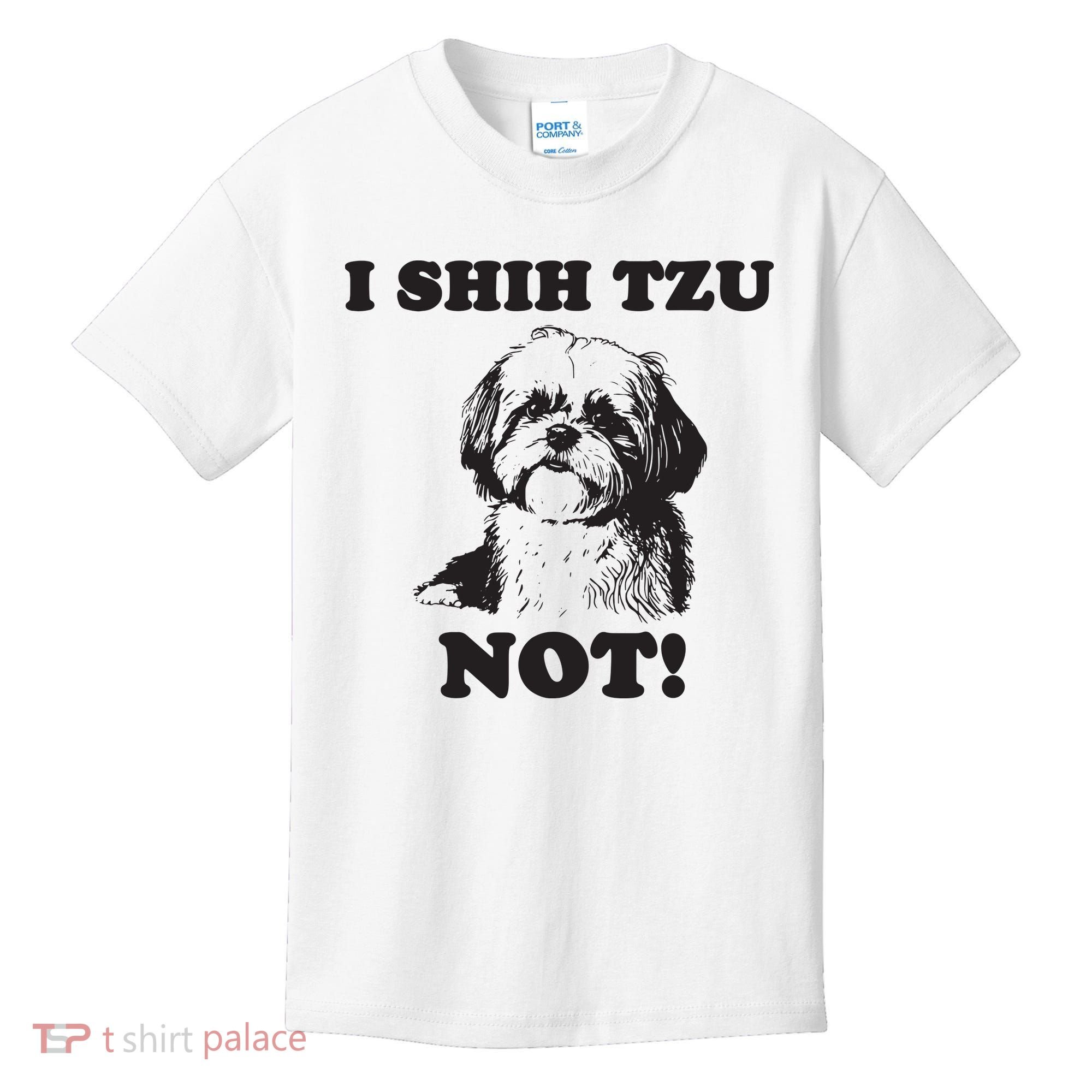 I SHIH TZU NOT Funny Shih Tzu Dog Kids T-Shirt