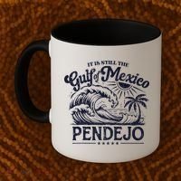 Its Still The Gulf Of Mexico Pendejo Beach Funny Spanish Coffee Mug thumb 2