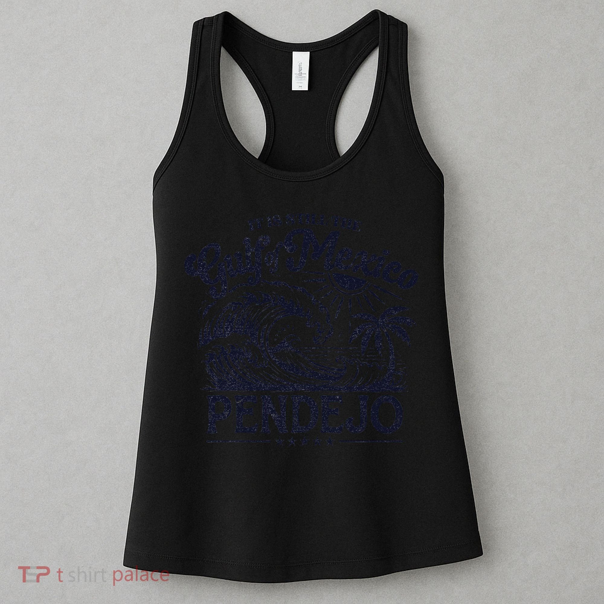 Its Still The Gulf Of Mexico Pendejo Beach Funny Spanish Women's Tank Top