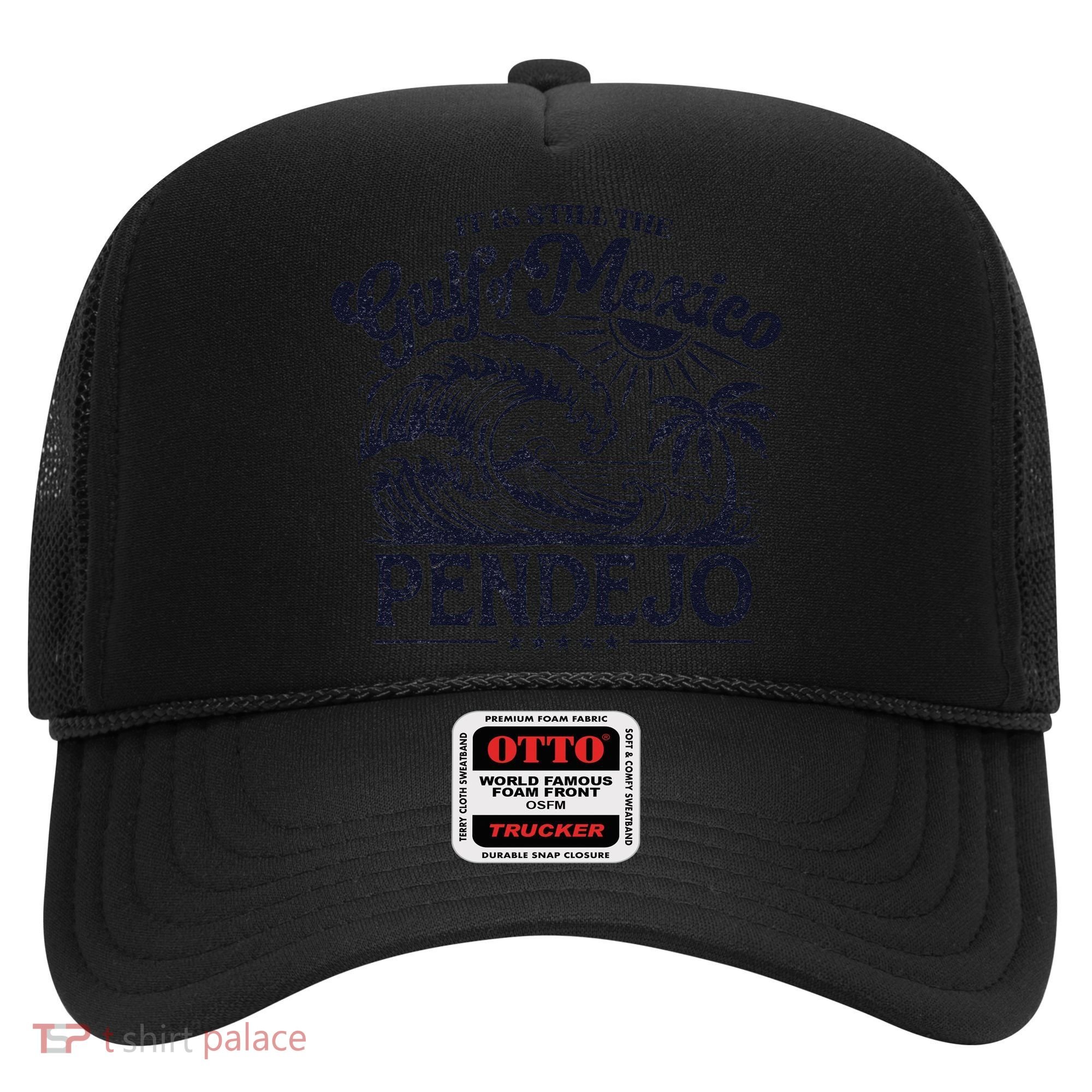 Its Still The Gulf Of Mexico Pendejo Beach Funny Spanish Hat