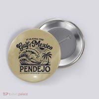 Its Still The Gulf Of Mexico Pendejo Beach Funny Spanish Button thumb 0