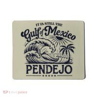 Its Still The Gulf Of Mexico Pendejo Beach Funny Spanish Mousepad thumb 0
