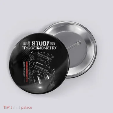 I Study Triggernometry Gun Veteran Christmas Button