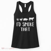 I'd Smoke That Funny BBQ Weed Cannabis Women's Tank Top thumb 0