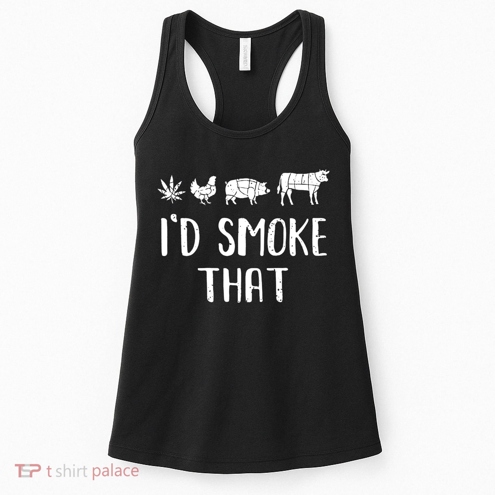 I'd Smoke That Funny BBQ Weed Cannabis Women's Tank Top