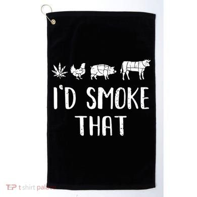 I'd Smoke That Funny BBQ Weed Cannabis Golf Towel