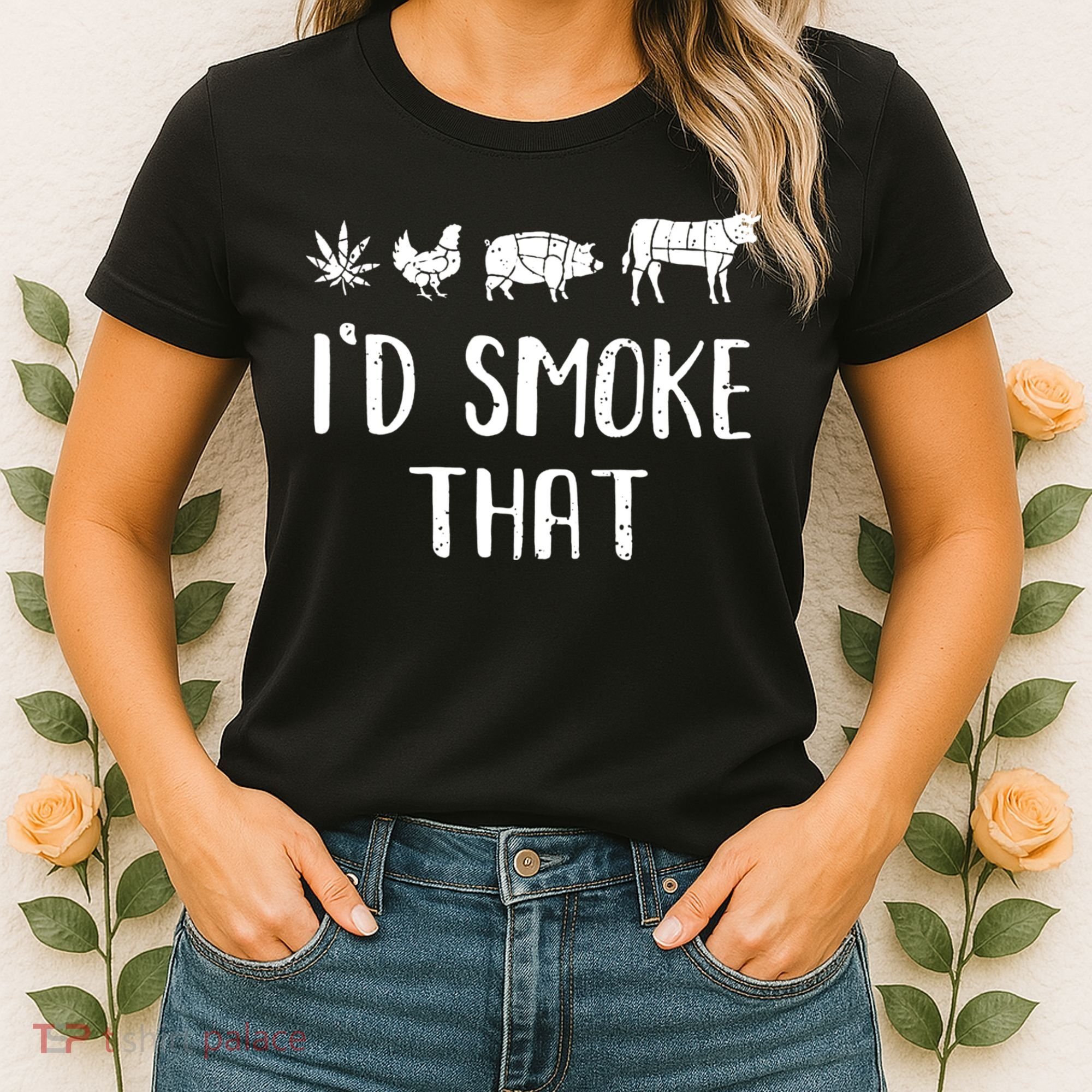 I'd Smoke That Funny BBQ Weed Cannabis Women's T-Shirt