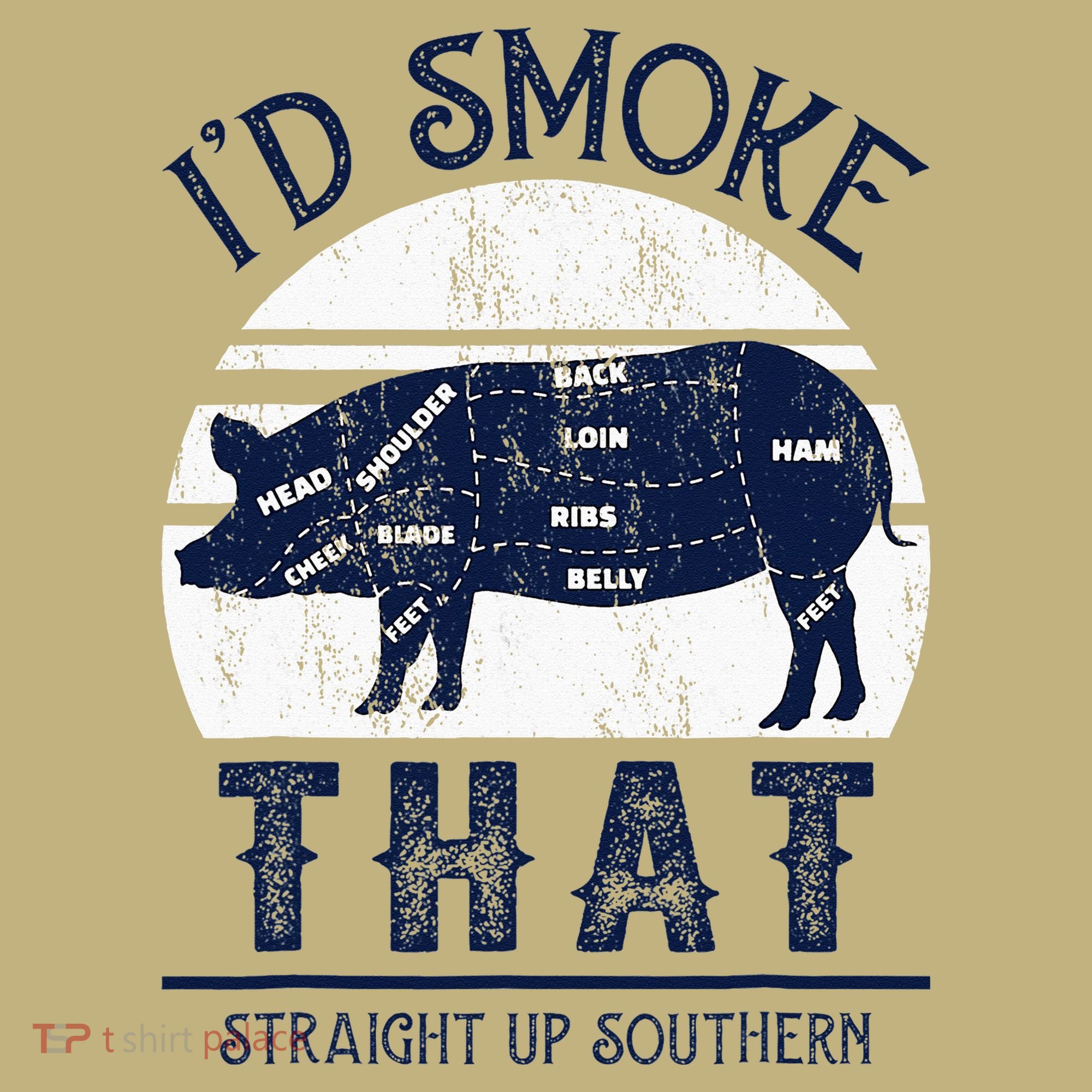 I'd Smoke That Straight Up Southern Pig Vintage Sweatshirt