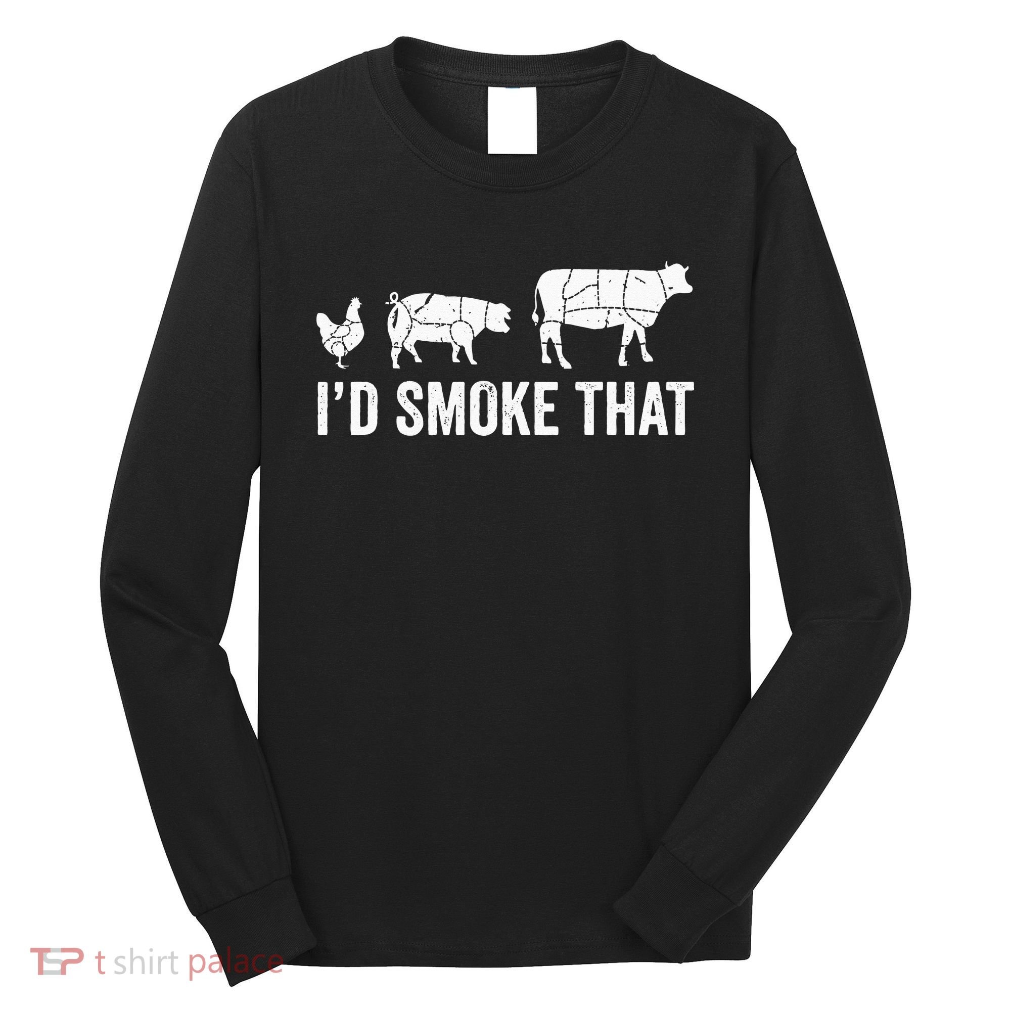 I'd Smoke That Fun BBQ Smoker Chef Long Sleeve Shirt