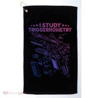I Study Triggernometry Gun Funny Gift Veteran Christmas Gift Golf Towel thumb 0