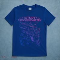 I Study Triggernometry Gun Funny Gift Veteran Christmas Gift T-Shirt thumb 5