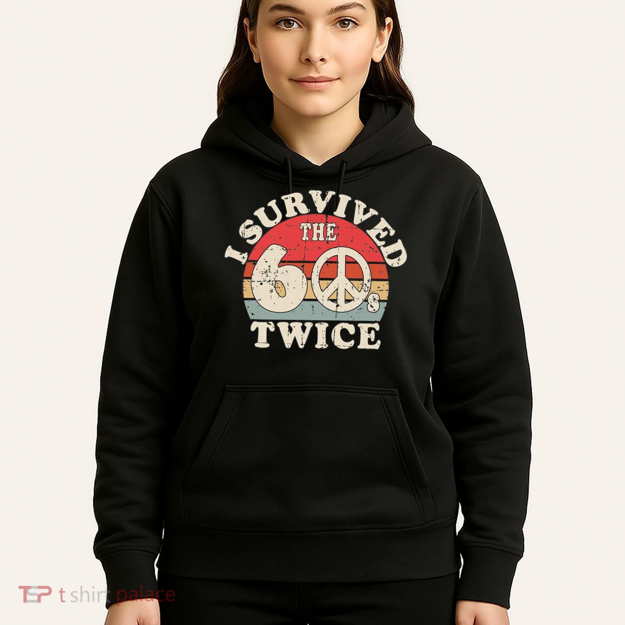 I Survived The Sixties 60s Twice Hoodie