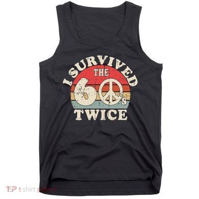 I Survived The Sixties 60s Twice Tank Top
