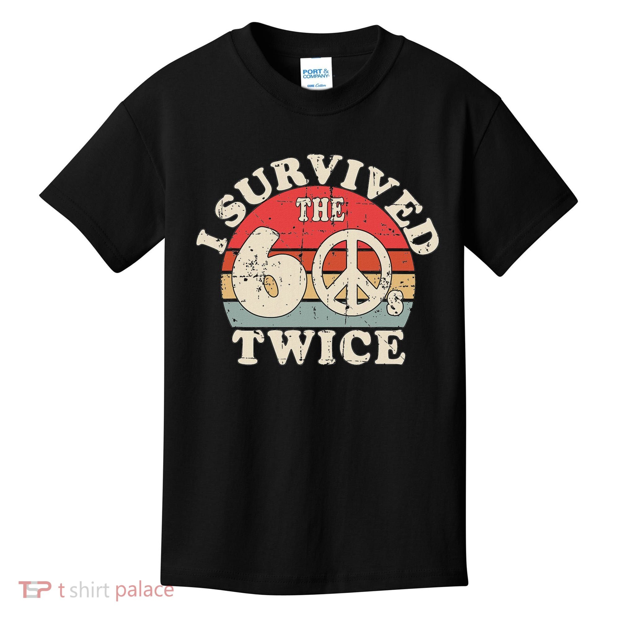 I Survived The Sixties 60s Twice Kids T-Shirt